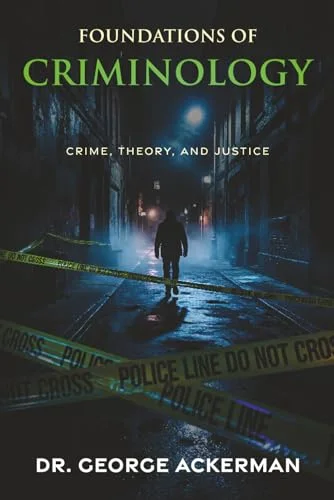 Cover of Foundations of Criminology by Dr. George Ackerman