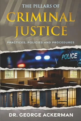 Cover of The Pillars of Criminal Justice by Dr. George Ackerman