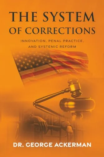 Cover of The System of Corrections by Dr. George Ackerman