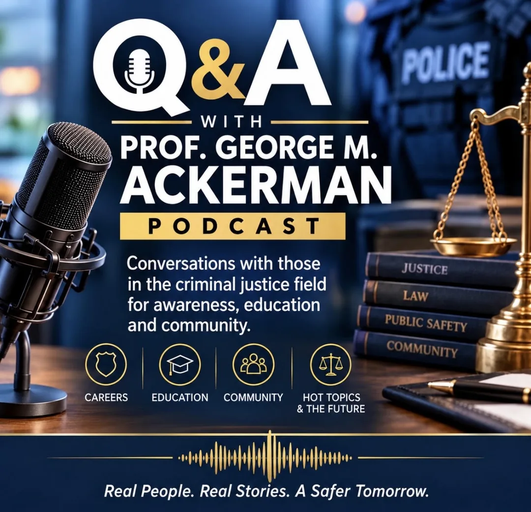 Cover art for the Q&A with Prof. George M. Ackerman podcast: a studio microphone beside the scales of justice and books titled Justice, Law, Public Safety and Community